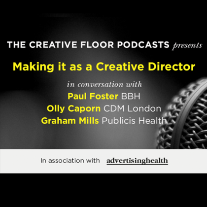 The Creative Floor Podcasts presents: ‘Making it as a Creative Director’