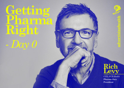 ‘Getting Pharma Right – Day 0’ with Rich Levy, Pharma Jury President