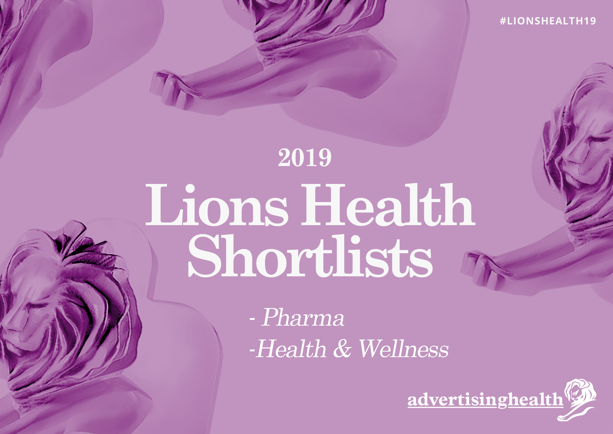 2019 Lions Health Shortlists Announced Advertising Health 