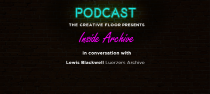 New #tcfawards Podcast ‘Inside Archive’
