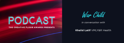 NEW Episode: The Creative Floor Awards Podcast: ‘War Child’